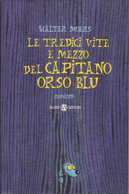 Walter Moers - Le Tredici Vite e Mezzo del Capitano Orso Blu