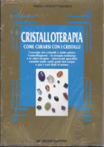 Cristalloterapia. Come Curarsi Con i Cristalli - Tabish Griziotti Basevi. Libri Scontati .net
