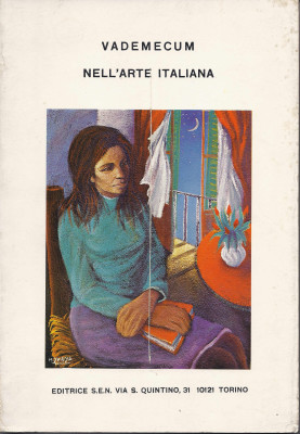 Vademecum nell'arte italiana. Libro Editrice S.E.N. Torino 100030 Vademecum nell'arte italiana. Libro Editrice S.E.N. Torino