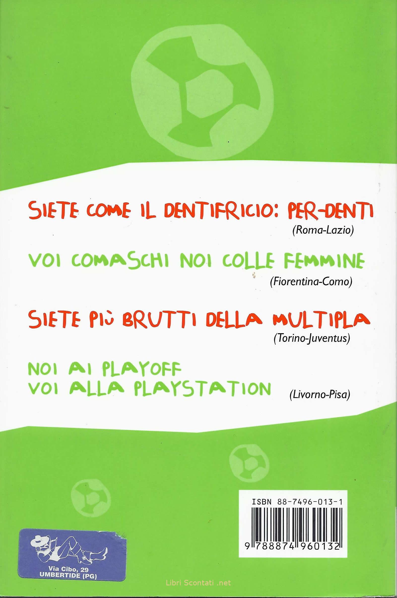 100038 Giulietta è 'na zoccola - Gli striscioni più esilaranti degli stadi italiani