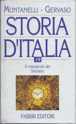 Storia d'Italia volume 19. Il Crepuscolo del Seicento. Montanelli - Gervaso. Libri Scontati .net Storia d'Italia volume 19. Il Crepuscolo del Seicento. Montanelli - Gervaso