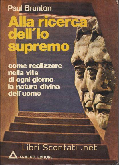 100128 Alla ricerca dell'io supremo - Paul Brunton