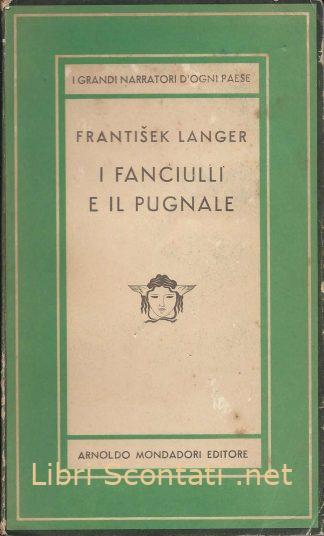 100132 I fanciulli e il pugnale - Frantisek Langer