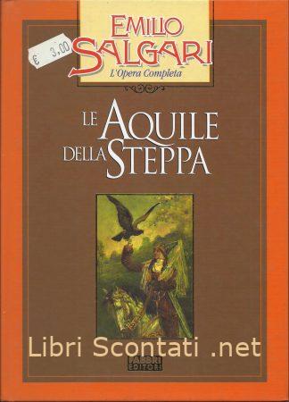 100194 Le Aquile della Steppa - Emilio Salgari