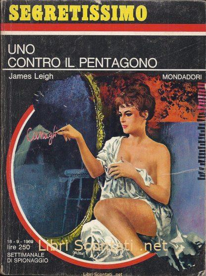 Uno contro il Pentagono - James Leigh. Segretissimo 303. Libri Scontati .net