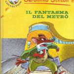 Il fantasma del metrò - Geronimo Stilton. Libro 100274 Il fantasma del metrò - Geronimo Stilton. Libri Scontati .net