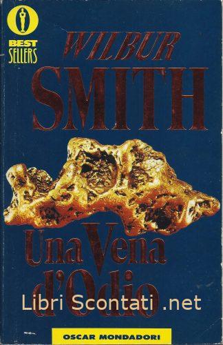 100354 Una Vena d'Odio - Wilbur Smith
