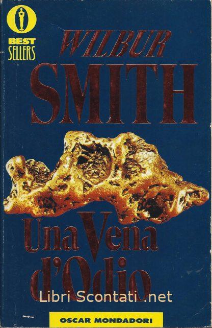 100354 Una Vena d'Odio - Wilbur Smith