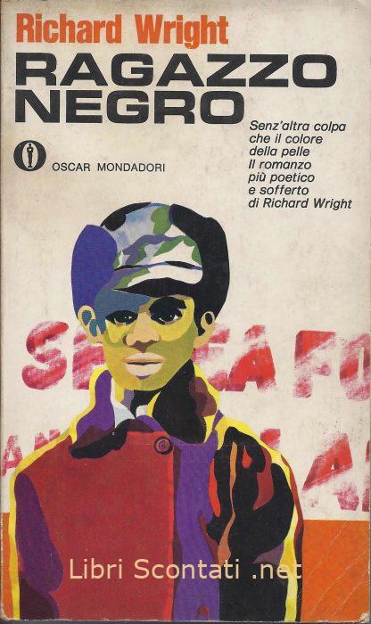 100361 Ragazzo negro - Richard Wright. Libri Scontati .net