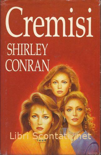 Cremisi - Shirley Conran. Libri Scontati .netLibri Scontati .net