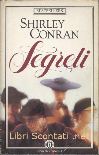 Segreti - Shirley Conran. Libri Scontati .net