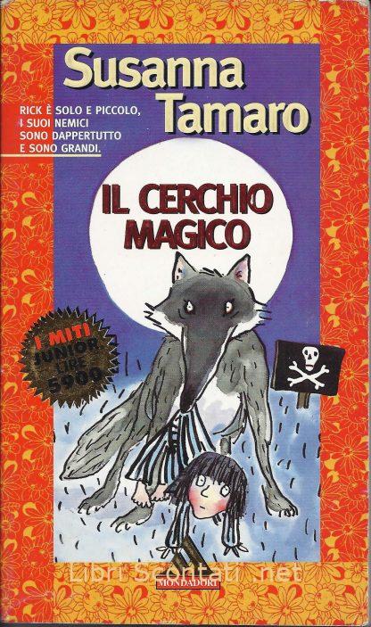 Il cerchio magico - Susanna Tamaro. Libri Scontati .net