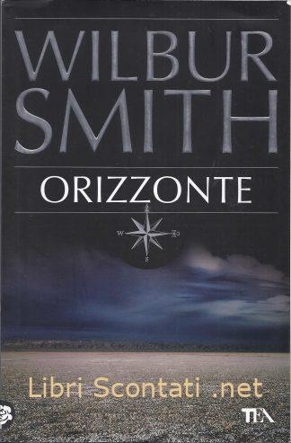 Orizzonte - Wilbur Smith. Libri Scontati .net