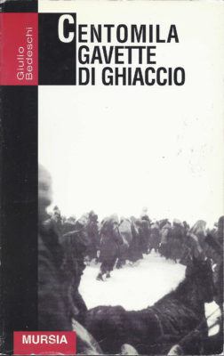 Centomila gavette di ghiaccio - Giulio Bedeschi. Libri Scontati .net Centomila gavette di ghiaccio - Giulio Bedeschi. Libri Scontati .net