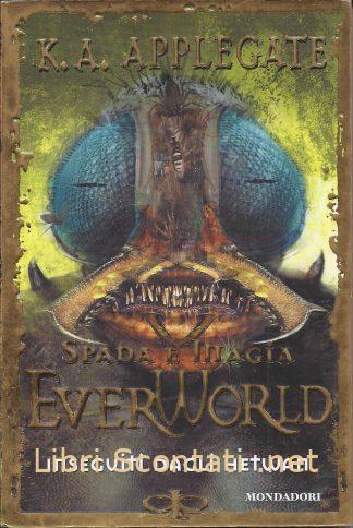 EverWorld 6. Inseguiti dagli Hetwan - K. A. Applegate. Libri Scontati .net