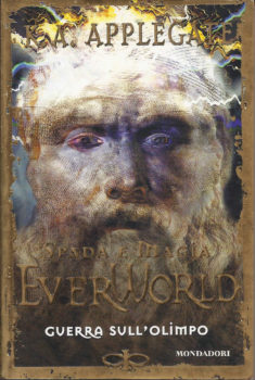 EverWorld 7 Spada e Magia. Guerra sull'Olimpo - K. A. Applegate. Libri Scontati .net