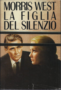 La figlia del silenzio - Morris West. Libri Scontati .net