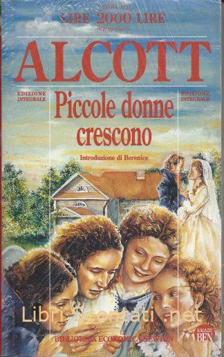 Piccole donne crescono - Louisa May Alcott. Libri Scontati .net