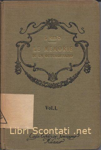 Le memorie di un ottuagenario. Volume Primo - Ippolito Nievo. Libri Scontati .net