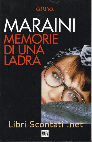 Memorie di una ladra - Dacia Maraini. Edizone Anna. Libri Scontati .net