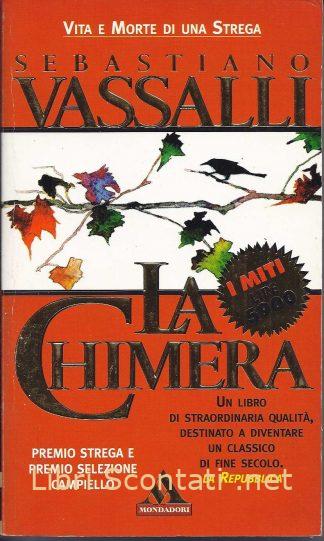 La Chimera - Sebastiano Vassalli. I Miti Mondadori