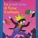 La grande festa di Victor il solitario - Hazel Townson. Il Battello a Vapore N. 28. Libri Scontati .net La grande festa di Victor il solitario - Hazel Townson. Il Battello a Vapore N. 28. Libri Scontati .net