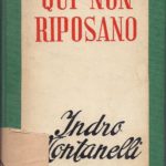 Qui non riposano - Indro Montanelli. Seconda edizione 1945