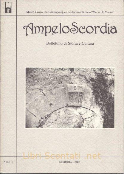 100754 AmpeloScordia Bollettino di Storia e Cultura. Libri Scontati .net