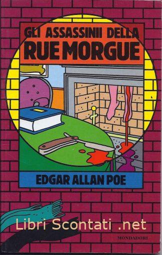 100755 Gli assassinii della Rue Morgue - Edgar Allan Poe. Libri Scontati .net