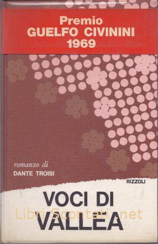 Voci di Vallea - Dante Troisi. Libri Scontati .net