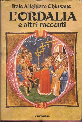 L'Ordalia e altri racconti - Italo Alighiero Chiusano. Libri Scontati .net L'Ordalia e altri racconti - Italo Alighiero Chiusano. Libri Scontati .net