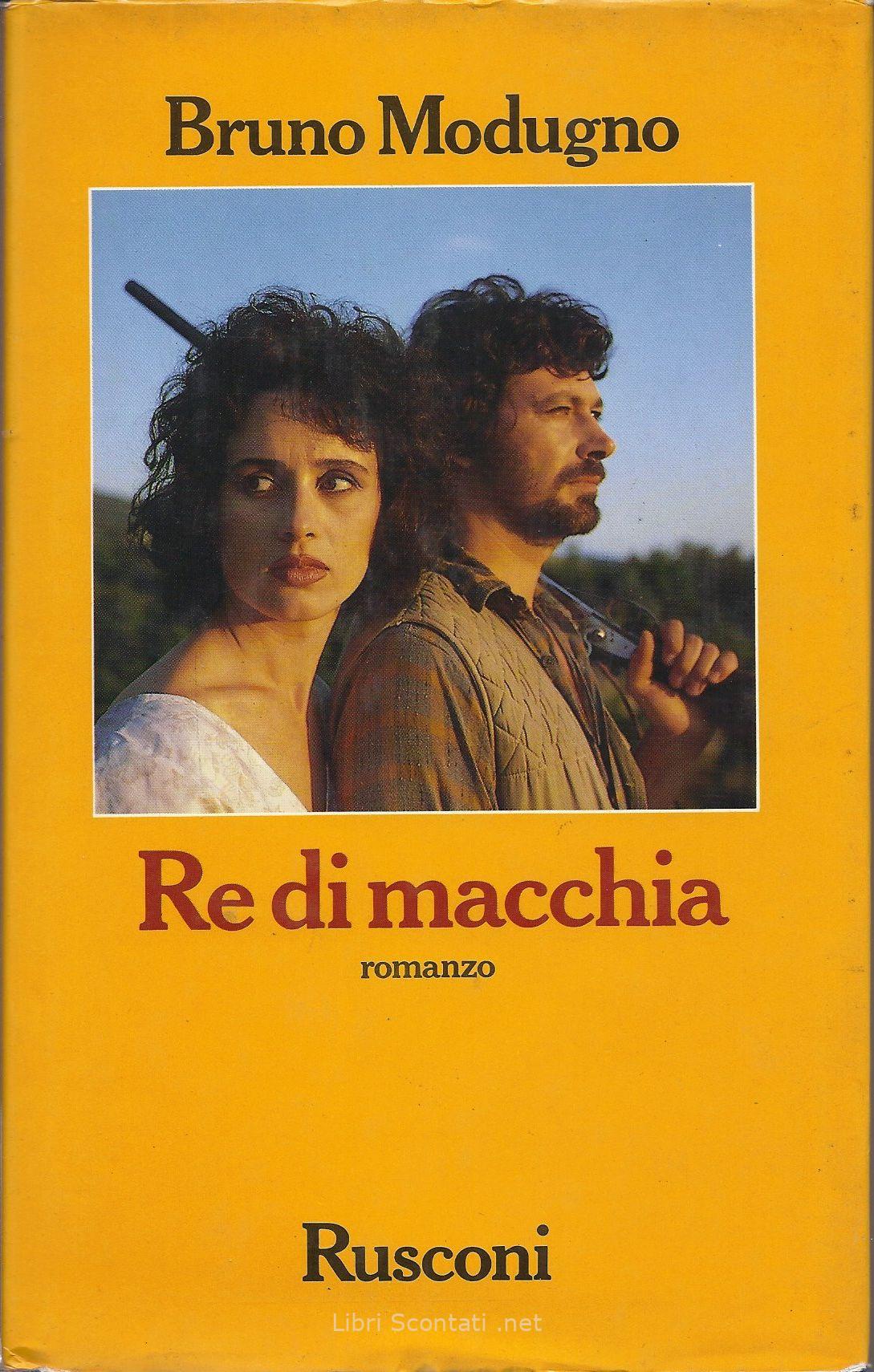 Re di macchia - Bruno Modugno. Libri Scontati .net