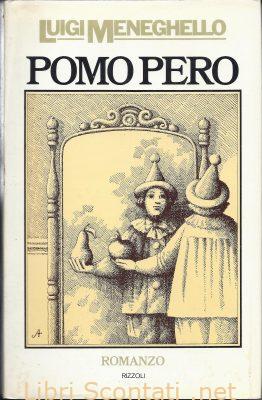 Pomo Pero. Paralipomeni d'un libro di famiglia - Luigi Meneghello. Libri Scontati .net Pomo Pero. Paralipomeni d'un libro di famiglia - Luigi Meneghello. Libri Scontati .net