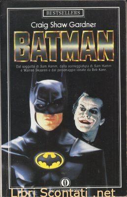 Batman - Craig Shaw Gardner Oscar Mondadori Bestsellers. Libri Scontati .net Batman - Craig Shaw Gardner Oscar Mondadori Bestsellers. Libri Scontati .net