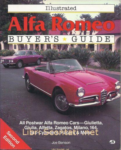 Illustrated Alfa Romeo Buyer's Guide - Joe Benson. Second Edition. Libri Scontati .net