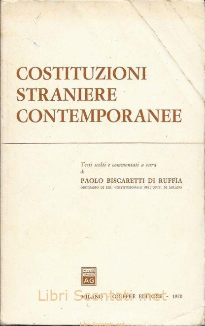 Costituzioni straniere contemporanee - Paolo Biscaretti di Ruffìa. Giuffrè Editore. Libri Scontati .net
