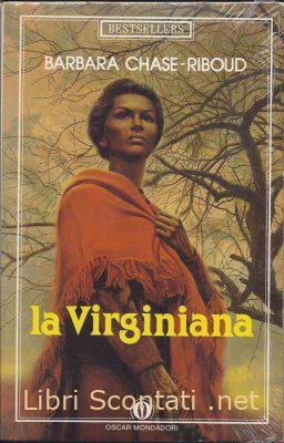 La Virginiana - Barbara Chase-Riboud. Oscar Mondadori. Libri Scontati .net