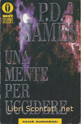 Una mente per uccidere - P. D. James. Oscar Mondadori. Libri Scontati .net