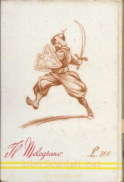 Le galere del Gran Diavolo - Lea Bindi Senesi. Collana Il Melograno numero 38. Libri Scontati .net