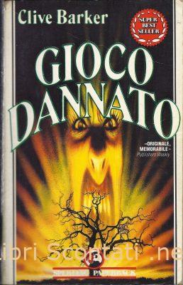 101016 Gioco dannato - Clive Barker. Super Best Seller numero 134. Libri Scontati .net 101016 Gioco dannato - Clive Barker. Super Best Seller numero 134. Libri Scontati .net