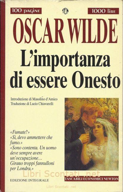 L'importanza di essere Onesto - Oscar Wilde. Tascabili Economici Newton. Libri Scontati .net