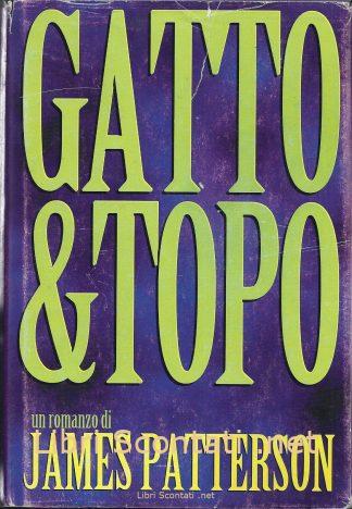 Gatto & Topo - James Patterson. Libro CDE