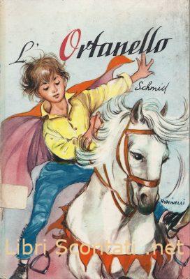 L'orfanello - C. Schmid. Collana Il Melograno numero 42. Libri Scontati .net