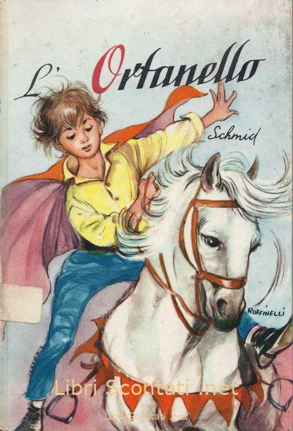 L'orfanello - C. Schmid. Collana Il Melograno numero 42. Libri Scontati .net