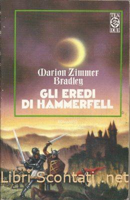 Gli eredi di Hammerfell - Marion Zimmer Bradley. TEADUE numero 93. Libri Scontati .net