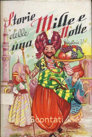 Storie delle mille e una notte - A cura di Virginia Vacca. Il Melograno numero 24. Edizioni Paoline