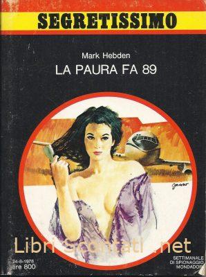 La paura fa 89 - Mark Hebden. Libro Segretissimo N. 769