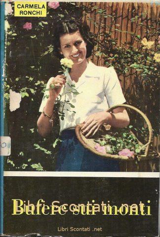 Bufere sui monti - Carmela Ronchi. Collana "Incontri di cuori"