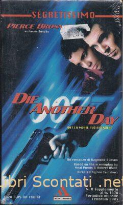 007: Die Another Day. La morte può attendere - Raymond Benson. Segretissimo N. 8, Supplemento al N. 1476