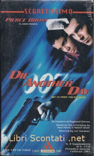 007: Die Another Day. La morte può attendere - Raymond Benson. Segretissimo N. 8, Supplemento al N. 1476
